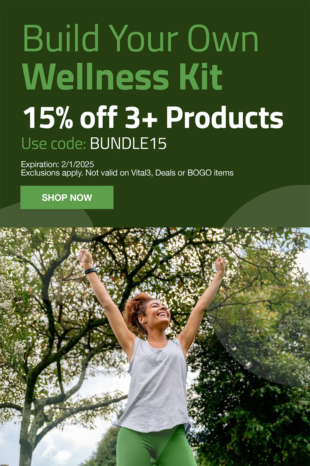 Build your own wellness kit 15% OFF 3+ Products use code: BUNDLE15