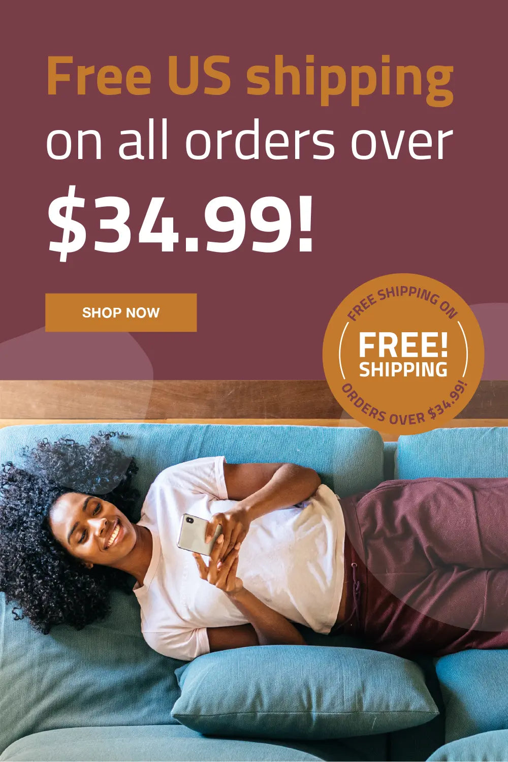 Free US shipping on all orders over $34.99!