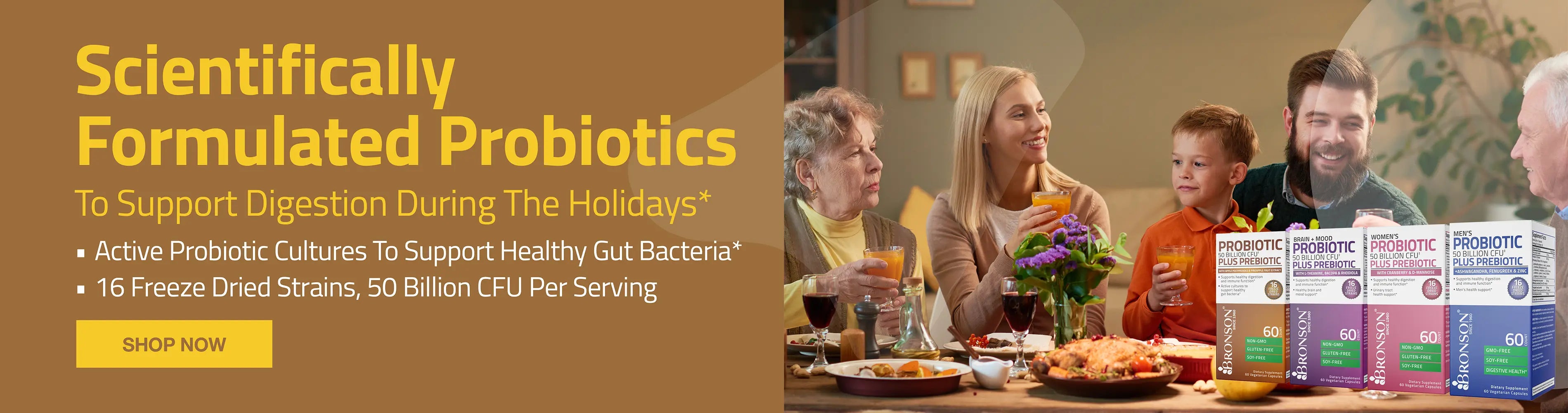 scientically formulated probiotics to support digestion during holidays. Active probiotic culture to support healthy gut bacteria