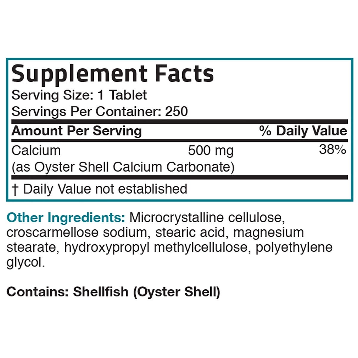 Bronson Vitamins Oyster Shell Calcium - 500 mg - 250 Tablets, Item #110B, Supplement Facts Panel